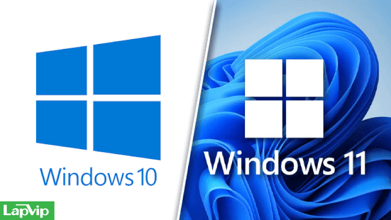So sánh Windows 10 và Windows 11