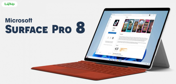 Đánh giá chi tiết Surface Pro 8 - Chiếc Surface tốt nhất của Microsoft (2021)