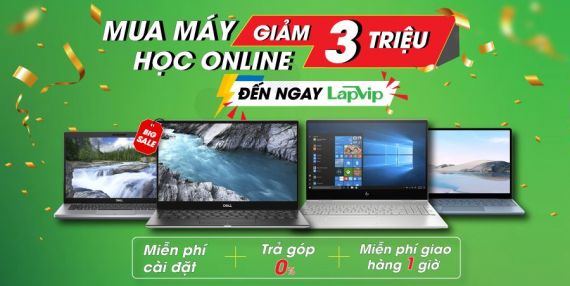 Tuần lễ vàng cho HSSV: Giảm giá các Laptop phục vụ học trực tuyến